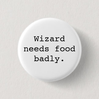 Wizard heeft voedsel nodig ronde button 3,2 cm