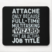 Wizard Job Title Quote - Funny Attache Long Sleeve Muismat (Voorkant)