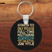 Wizard Job Title Quote - Funny Automation Tech  Sleutelhanger (Voorkant)