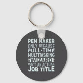 Wizard Job Title Quote - Funny Pen Maker Sleutelhanger (Voorkant)