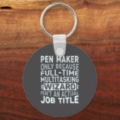 Wizard Job Title Quote - Funny Pen Maker Sleutelhanger (Voorkant)