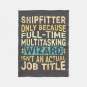Wizard Job Title Quote - Funny Shipfitter  Fleece Deken (Voorkant)