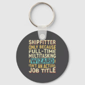 Wizard Job Title Quote - Funny Shipfitter  Sleutelhanger (Voorkant)