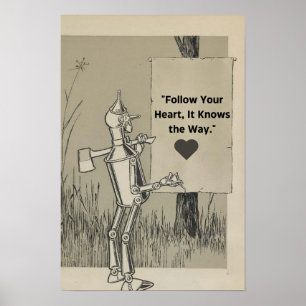 Wizard of Oz Tin Man Motivatie quote Poster