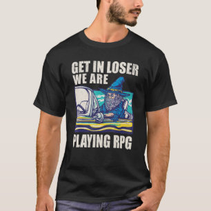 Wizard Rol spellen afspelen - Stap in Loser We spe T-shirt
