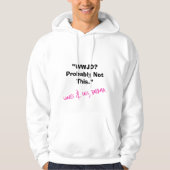 WJD? Waarschijnlijk niet dit - Snarky Christelijke Hoodie (Voorkant)