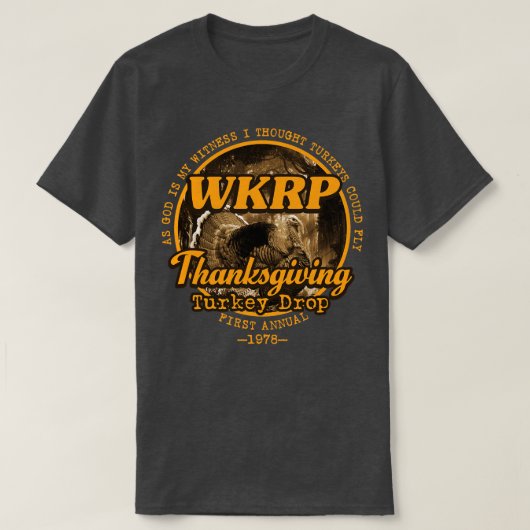 WKRP Turkije Drop T-shirt (Design voorkant)