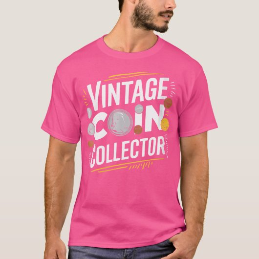 Wo Coin Collector Coin Collecting And Numismatist T-shirt (Voorkant)