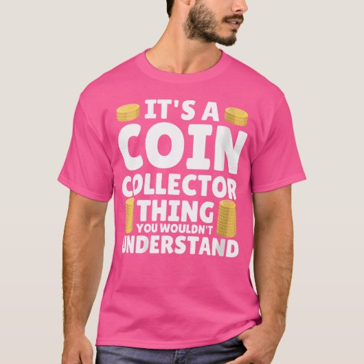 Wo Coin Collector Numismatist Coin Collecting Hobb T-shirt (Voorkant)
