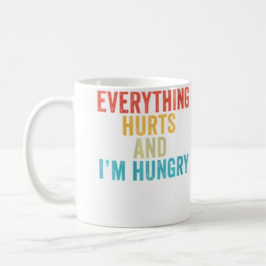Wo Everything Hurts I'M Hungry Funny Running Marat Koffiemok (Links)