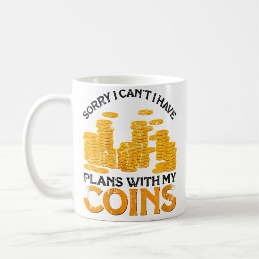 Wo I Have Plans With My Coins Coin Collector Coin Koffiemok (Links)