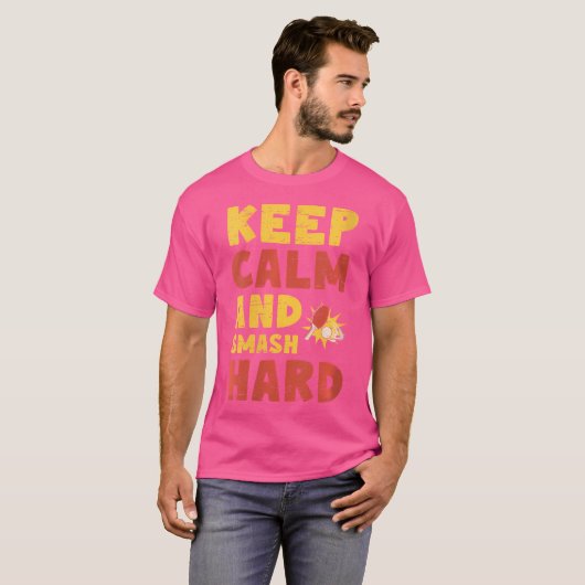 Wo Keep Calm And Smash Hard Table Tennis Ping Pong T-shirt (Voorkant volledig)