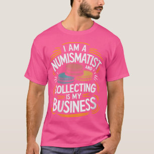 Wo Numismatics Numismatist Voor Munten Verzamelend T-shirt