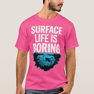 Wo-oppervlak is saai grotduiken t-shirt