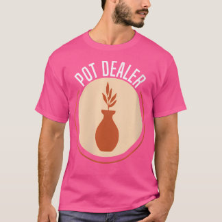 Wo Pot Dealer Aardewerk Keramiek T-shirt