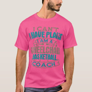 Wo Rolstoel Basketbal Coach Sport 4 5 Point Ga T-shirt