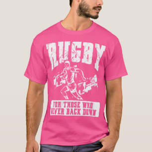 Wo Rugby voor degenen die nooit rugby spelen T-shirt
