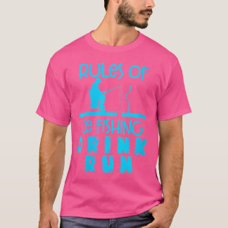 Wo Rules of Ice Gevist Drink Run Ice Fisher Fishi T-shirt