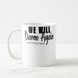Wo We Will Dance Again Wo Koffiemok