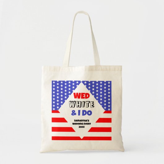 Wo, Wit & Ik Doe Patriottische Trouwfeest Tote Bag (Voorkant)