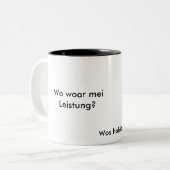 Wo woar mei Leistung? Tweekleurige Koffiemok (Voorkant links)