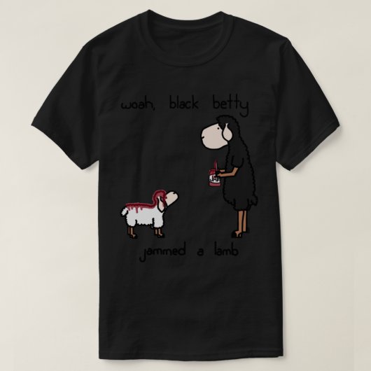 woah black betty Classic T-Shirt (Design voorkant)