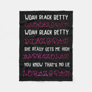 Woah Black Betty Clonazepam Woah Black Betty Diaze Fleece Deken