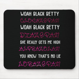 Woah Black Betty Clonazepam Woah Black Betty Diaze Muismat