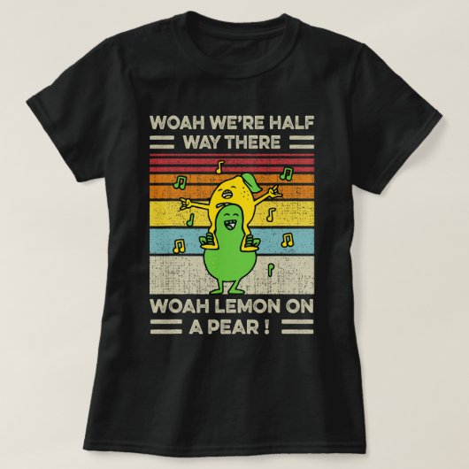 Woah waren halverwege Woah Lemon op een peer grapp T-shirt (Design voorkant)
