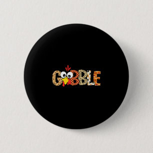 Wobbel tot je wobbelt Cool Kalkoen Thanksgiving Ga Ronde Button 5,7 Cm