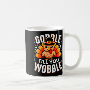 Wobbel tot je wobbelt Grappige kalkoen Thanksgivin Koffiemok