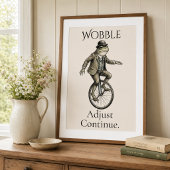 “Wobble, Adjust, Continue” Kikker Glanzende Poster
