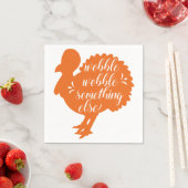 Wobble Wobble iets dergelijks Funny Turkey citaat Servetten (Insitu)