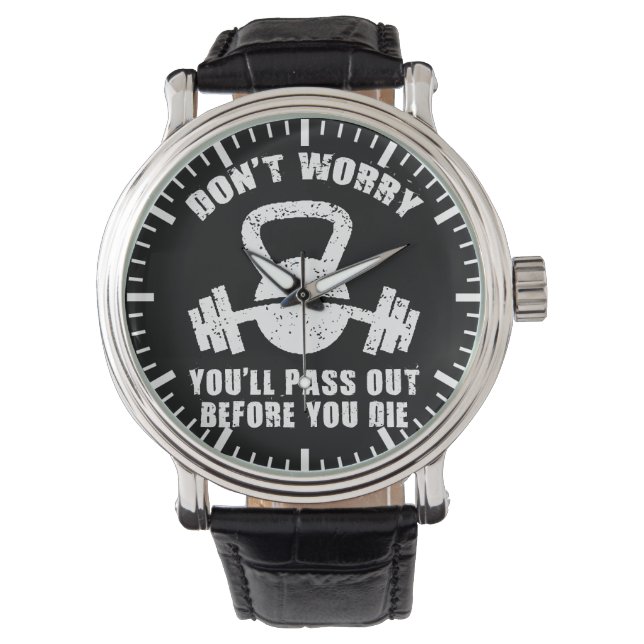 WOD Humor - pas op voor je sterft. Funny Fitness Horloge (Voorkant)