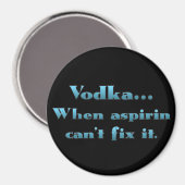 Wodka als aspirine niet werkt magneet (Voorkant / Achterkant)