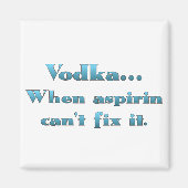 Wodka als aspirine niet werkt magneet (Voorkant)