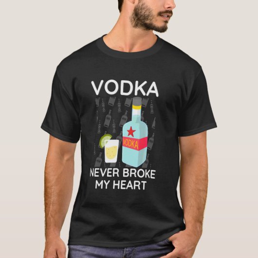 Wodka heeft nooit mijn hart gebroken t-shirt (Voorkant)