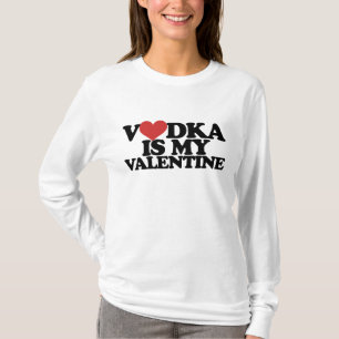 Wodka is mijn Valentijn T-shirt