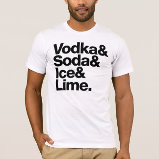 Wodka & soda, ijs en Limoen. (donkere letters) T-shirt