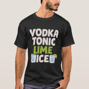 Wodka Tonic Limoen Ice Alcohol Cocktail Py T-shirt