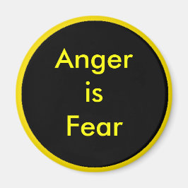 ! Woede creëren is angst Magneet