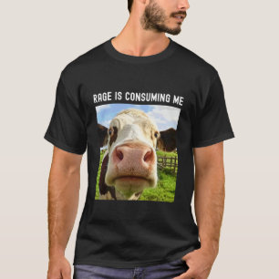Woede Verteert Me Grappige Dwaze Starende Koe Meme T-shirt