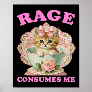 Woede Verteert Me, Grappige Kitten Kat Mentale Gez Poster