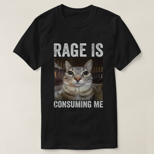 Woede Verteert Me Kat Meme T-shirt (Design voorkant)
