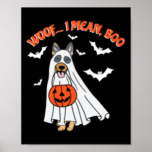 Woef Ik bedoel Boe Grappige Spook Hond Halloween P Poster