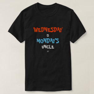 Woensdag en maandag t-shirt