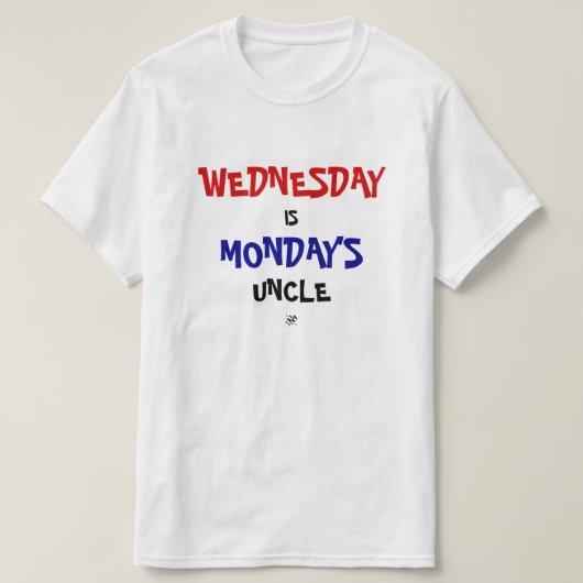 Woensdag en maandag t-shirt (Design voorkant)