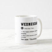WOENSDAG Mok – Funny Midweek Coffee Cup (Voorkant rechts)