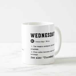 WOENSDAG Mok – Funny Midweek Coffee Cup