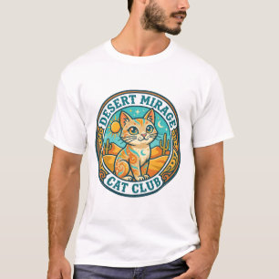 Woestijn Mirage Kat Kat Moeder Cadeau Idee - Woest T-shirt